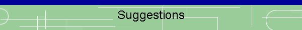 Suggestions